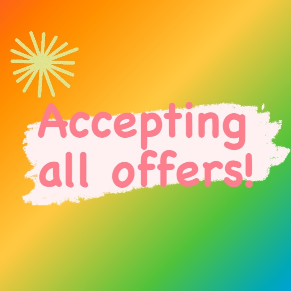 ACCEPTING ALL OFFERS